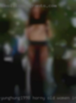 Yunghung1998 horny old women in local area